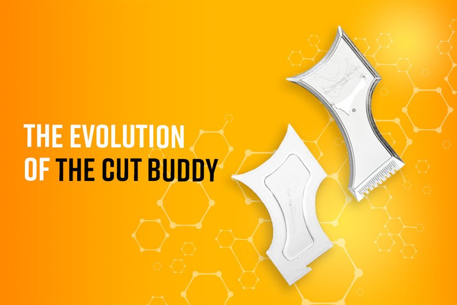 The Evolution of The Cut Buddy - The Cut Buddy