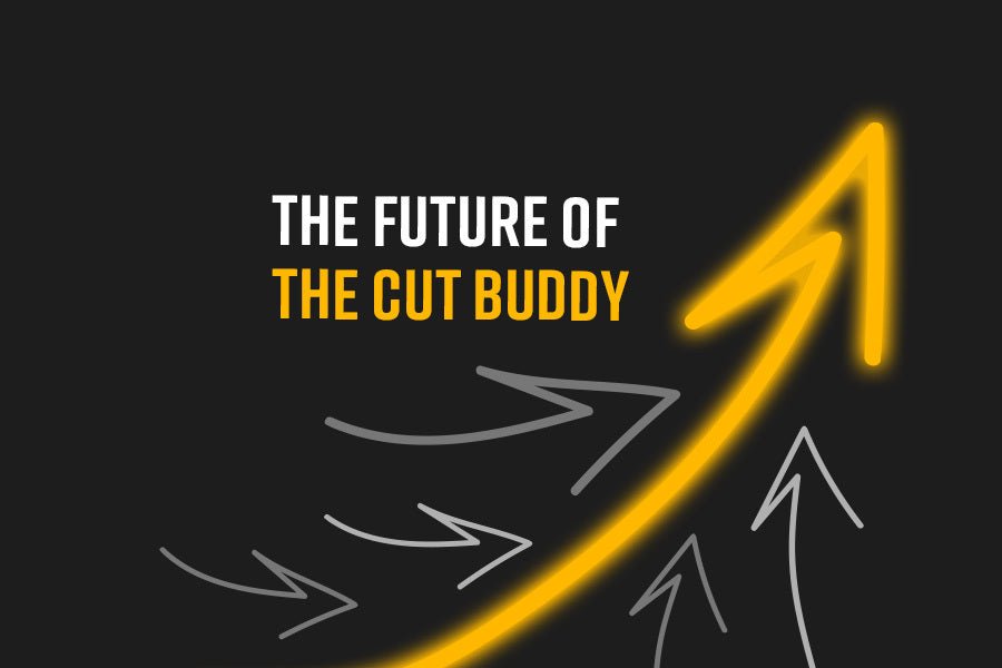 The Future of The Cut Buddy - The Cut Buddy